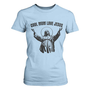 Christian Mom Faith T Shirt For Women Cool Mom Love Jesus TS14 Light Blue Print Your Wear