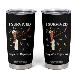 Marcus The Worm Meme Tumbler Cup I Survived 67 Days On Rigatoni TS14 Black Print Your Wear