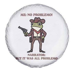 Cowboy Frog Meme Spare Tire Cover Funny Me No Problemo Narrator TS14 Print Your Wear