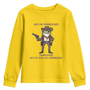 Cowboy Frog Meme Youth Sweatshirt Funny Me No Problemo Narrator TS14 Daisy Print Your Wear