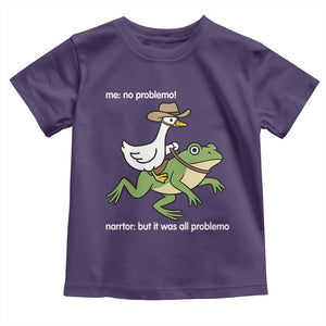 Cowboy Goose Meme Toddler T Shirt Funny Frog Me No Problemo Narrator TS14 Purple Print Your Wear