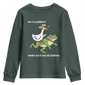 Cowboy Goose Meme Youth Sweatshirt Funny Frog Me No Problemo Narrator TS14 Dark Forest Green Print Your Wear