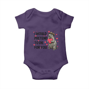 Funny Groundhog Valentines Baby Onesie I Would Pretend To Die For You TS14 Purple Print Your Wear