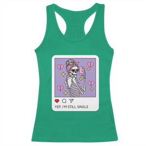 Anti Valentine Racerback Tank Top Funny Skeleton Selfie Meme TS14 Irish Green Print Your Wear