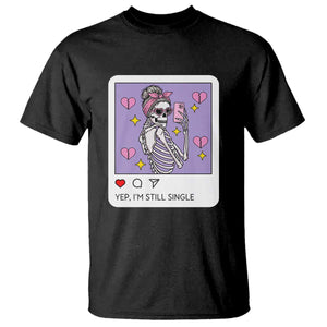 Anti Valentine T Shirt Funny Skeleton Selfie Meme TS14 Black Print Your Wear