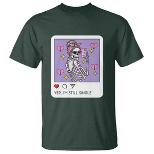 Anti Valentine T Shirt Funny Skeleton Selfie Meme TS14 Dark Forest Green Print Your Wear