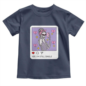 Anti Valentine Toddler T Shirt Funny Skeleton Selfie Meme TS14 Navy Print Your Wear