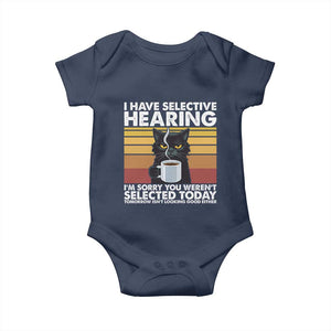 Funny Black Cat Meme Baby Onesie I Have Selective Hearing You Were Not Selected Today TS14 Navy Print Your Wear