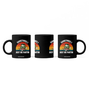 Funny Frog Meme Coffee Mug Sometimes I Just Be Fartin TS14 Print Your Wear