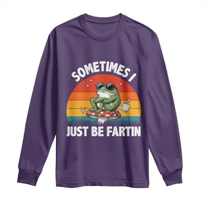 Funny Frog Meme Long Sleeve Shirt Sometimes I Just Be Fartin TS14 Purple Print Your Wear