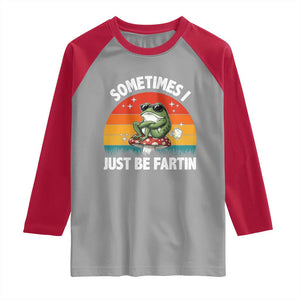 Funny Frog Meme Raglan Shirt Sometimes I Just Be Fartin TS14 Sport Gray Red Print Your Wear