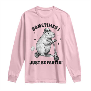 Funny Groundhog Scooter Long Sleeve Shirt Sometimes I Just Be Fartin TS14 Light Pink Print Your Wear