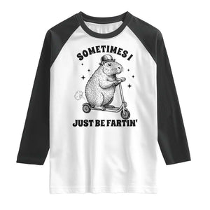 Funny Groundhog Scooter Raglan Shirt Sometimes I Just Be Fartin TS14 White Black Print Your Wear