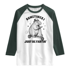 Funny Groundhog Scooter Raglan Shirt Sometimes I Just Be Fartin TS14 White Dark Forest Green Print Your Wear