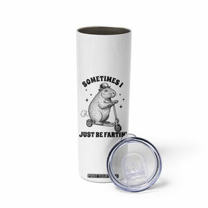 Funny Groundhog Scooter Skinny Tumbler Sometimes I Just Be Fartin TS14 Print Your Wear