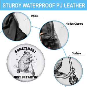 Funny Groundhog Scooter Spare Tire Cover Sometimes I Just Be Fartin TS14 Print Your Wear