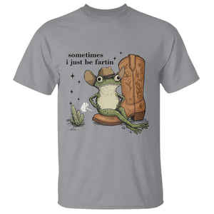 Funny Cowboy Frog T Shirt Sometimes I Just Be Fartin TS14 Sport Gray Print Your Wear