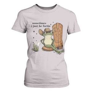 Funny Cowboy Frog T Shirt For Women Sometimes I Just Be Fartin TS14 Ice Gray Print Your Wear