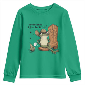Funny Cowboy Frog Youth Sweatshirt Sometimes I Just Be Fartin TS14 Irish Green Print Your Wear