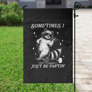Sometimes I Just Be Fartin Garden Flag Funny Raccoon Meme TS14 Print Your Wear