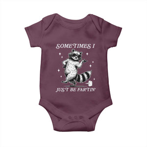 Sometimes I Just Be Fartin Baby Onesie Funny Raccoon Meme TS14 Maroon Print Your Wear