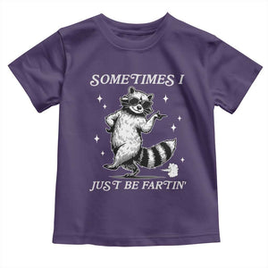 Sometimes I Just Be Fartin Toddler T Shirt Funny Raccoon Meme TS14 Purple Print Your Wear