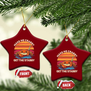 Funny Crab Meme Y2K Ceramic Ornament Make Me Crabby Get The Stabby TS14 Print Your Wear