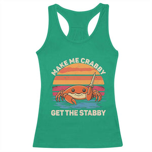 Funny Crab Meme Y2K Racerback Tank Top Make Me Crabby Get The Stabby TS14 Irish Green Print Your Wear
