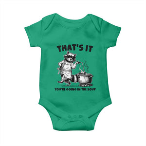 Funny Raccoon Meme Baby Onesie That Is It You Are Going In The Soup TS14 Irish Green Print Your Wear