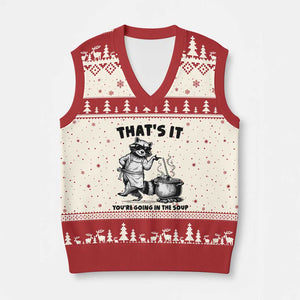 Funny Raccoon Meme V-Neck Knit Sweater Vest That Is It You Are Going In The Soup TS14 Beige Red Print Your Wear