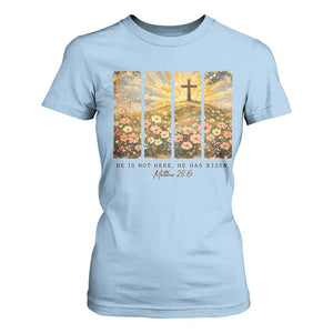 He Is Not Here He Is Risen T Shirt For Women Christian Easter Bible Verse TS14 Light Blue Print Your Wear