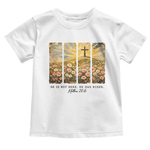He Is Not Here He Is Risen Toddler T Shirt Christian Easter Bible Verse TS14 White Print Your Wear