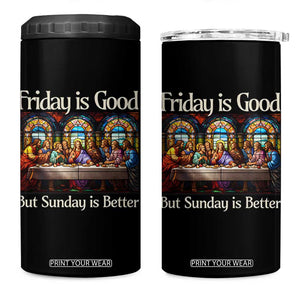 Christian Easter 4 in 1 Can Cooler Tumbler Friday is Good Sunday is Better TS14 One Size: 16 oz Black Print Your Wear