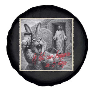 Funny Easter Jesus Spare Tire Cover Christian Jesus Come Back Bunny Selfie TS14 Print Your Wear