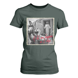 Funny Easter Jesus T Shirt For Women Christian Jesus Come Back Bunny Selfie TS14 Dark Forest Green Print Your Wear