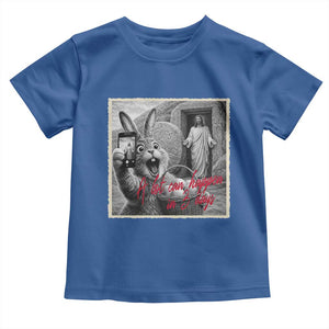 Funny Easter Jesus Toddler T Shirt Christian Jesus Come Back Bunny Selfie TS14 Royal Blue Print Your Wear