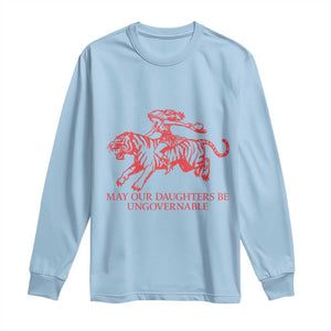 May Our Daughters Be Ungovernable Long Sleeve Shirt Vintage Cowgirl Hell Cat Women Empowerment TS14 Light Blue Print Your Wear