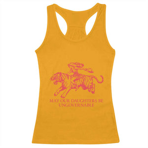 May Our Daughters Be Ungovernable Racerback Tank Top Vintage Cowgirl Hell Cat Women Empowerment TS14 Gold Print Your Wear