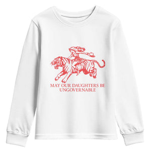 May Our Daughters Be Ungovernable Youth Sweatshirt Vintage Cowgirl Hell Cat Women Empowerment TS14 White Print Your Wear