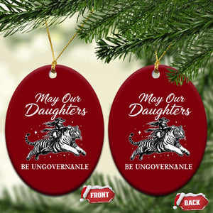 May Our Daughters Be Ungovernable Ceramic Ornament Cowgirl Western Cowgirl Hell Cat Women's Rights TS14 Print Your Wear