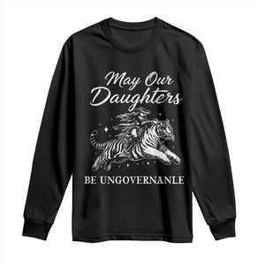 May Our Daughters Be Ungovernable Long Sleeve Shirt Cowgirl Western Cowgirl Hell Cat Women's Rights TS14 Black Print Your Wear