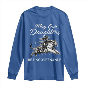 May Our Daughters Be Ungovernable Long Sleeve Shirt Cowgirl Western Cowgirl Hell Cat Women's Rights TS14 Royal Blue Print Your Wear
