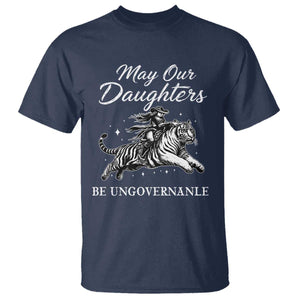 May Our Daughters Be Ungovernable T Shirt Cowgirl Western Cowgirl Hell Cat Women's Rights TS14 Navy Print Your Wear