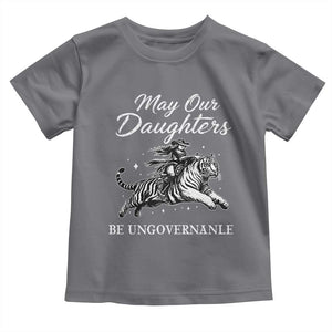 May Our Daughters Be Ungovernable Toddler T Shirt Cowgirl Western Cowgirl Hell Cat Women's Rights TS14 Charcoal Print Your Wear