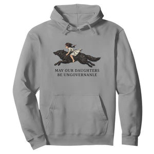 May Our Daughters Be Ungovernable Hoodie Girl Riding Wolf Activist Feminist Protest TS14 Sport Gray Print Your Wear