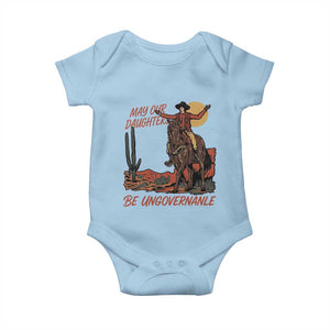 May Our Daughters Be Ungovernable Baby Onesie Retro Cowgirl Western Feminist Protest TS14 Light Blue Print Your Wear