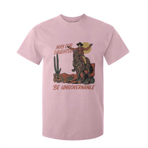 May Our Daughters Be Ungovernable T Shirt For Kid Retro Cowgirl Western Feminist Protest TS14 Light Pink Print Your Wear