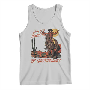 May Our Daughters Be Ungovernable Tank Top Retro Cowgirl Western Feminist Protest TS14 Ash Print Your Wear
