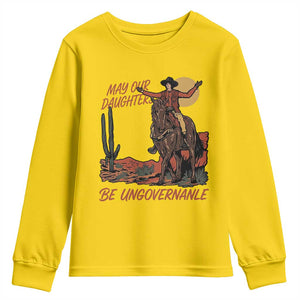 May Our Daughters Be Ungovernable Youth Sweatshirt Retro Cowgirl Western Feminist Protest TS14 Daisy Print Your Wear