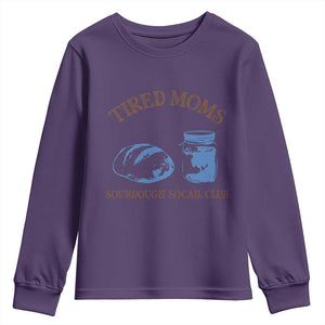 Tired Moms Sourdough Socail Club Youth Sweatshirt Funny Baking Baker Humor TS14 Purple Print Your Wear